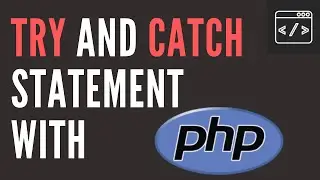 Try and Catch Statement with PHP - Exception Handling