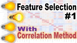 Mastering Feature Selection: With Correlation Method | Part - 1