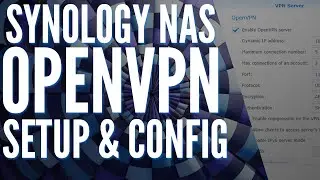 Synology NAS OpenVPN Server Setup & Configuration! (Tutorial)