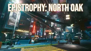 Epistrophy: North Oak - Cyberpunk 2077