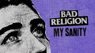 Bad Religion - My Sanity