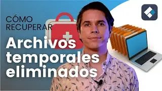 ¿Cómo Recuperar Archivos Temporales Eliminados en Windows? Guía Paso a Paso y Completa 2022