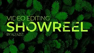 Video Editing Showreel 2023