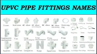 UPVC PIPE FITTINGS  | UPVC FITTING NAME  LIST|