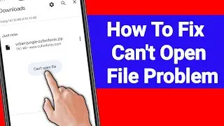 Cant Open File | How To Fix Cant Open File Problem |