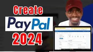 Latest Update: How To Open Verified PayPal Account In Nigeria In 2024