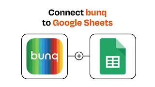 How to connect bunq to Google Sheets - Easy Integration