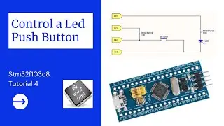 Control a Led Push Button with Stm32f103c8