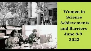 Women in Science 2023 Achievements and Barriers: Panel 4 - Collaborations and Networks