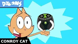 Omnitrix - Ben 10 | What Chu Got #13 | Conroy Cat Cartoon Parody + More | Dtoons