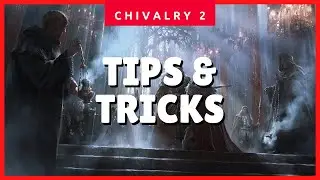 Chivalry 2 Essential (MUST KNOW) Tips & Tricks Guide for Beginners (How to Play) ✔✔✔