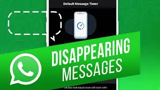 How to Send WhatsApp Dissappearing Messages | Turn On Dissappearing Messages