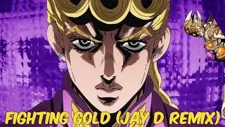 Fighting Gold (Jay D Remix)