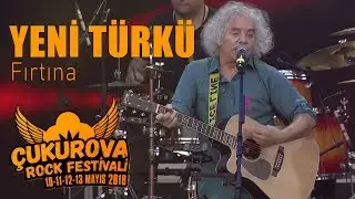 Yeni Türkü - Fırtına | Çukurova Rock Festivali 2018