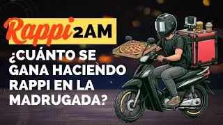 Turno de Madrugada con Rappi ¿Vale la Pena?