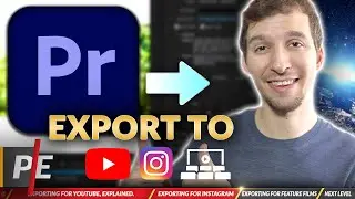 How to Export Videos for YouTube vs Instagram vs The Big Screen (Adobe Premiere Pro 2020)