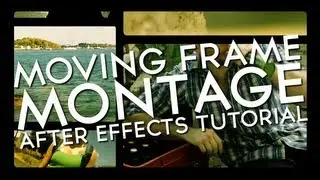 Moving Frames Montage - Adobe After Effects tutorial