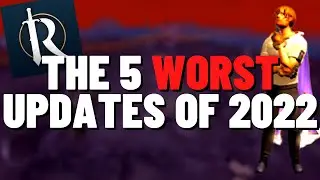 These Are The 5 WORST Updates of 2022 in RuneScape!