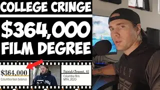 $360,000 FOR A FILM DEGREE?! - COLLEGE CRINGE (Don't go to college for art) | 