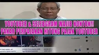 Youtuber dan Selebgram Kena Pajak!! Ini Perhitungan Pakar Pajak UGM