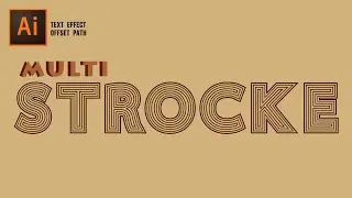 P.11 - Multi-stroke, Outline Text With Offset Path in Illustrator - Text Effect | AI CC 2019