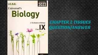 CH 2 |TISSUES |QUESTION/ ANSWER |BIOLOGY|CLASS 9| ICSE BOARD|