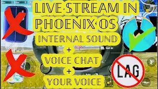 LIVE STREAM IN PHOENIX OS WITHOUT SOUNDCARD (INTERNAL AUDIO+VOICE CHAT+YOUR VOICE) | 100% WITH PROOF
