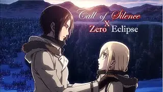 Ymir x Historia「AMV」Call of Silence || Zero Eclipse