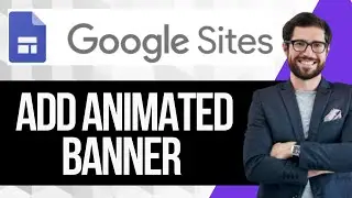 How to Add Moving or Animated Banner in Google Sites