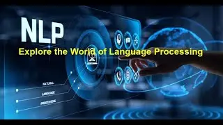 NLP with Transformers: Explore the World of Language Processing | Episode 1