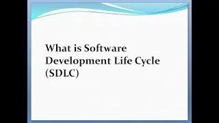 What is Software Development Life Cycle (SDLC)