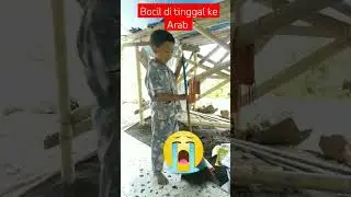 Bocil Nangis di tinggal ibu ke luar negri