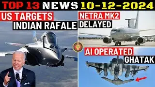 Indian Defence Updates : US Targets Indian Rafale,Netra MK2 Delay,AI Ghatak UCAV,Brahmos-ER Test