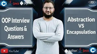 Abstraction VS Encapsulation | OOP Interview Questions & Answers | Object Oriented (Hindi/Urdu)