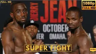 TERENCE CRAWFORD (USA) vs DIERRY JEAN (CANADA) SUPER FIGHT