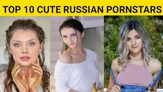 TOP 10 CUTE RUSSIAN PORNSTARS | RUSSIAN PORSTARS|ELAN KOSHKA