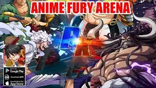 Anime Fury Arena Gameplay - One Piece Android iOS