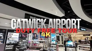 Gatwick Airport Duty Free Tour - Exclusive Deals [4K]