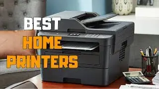 Best Home Printers in 2020 - Top 5 Home Printer Picks