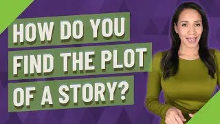 How do you find the plot of a story?