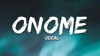 Odeal - ONOME (Lyrics)