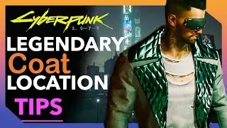 Cyberpunk 2077: Legendary Coat Location