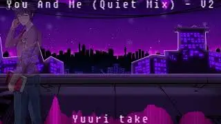 Friday Night Funkin: You And Me (Quiet Mix) V2 - Yuuri take [+FLP]