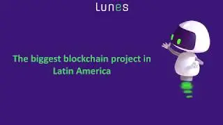 Lunes - The biggest blockchain project in Latin America