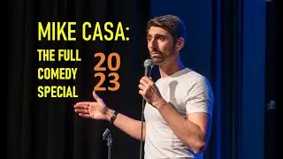 Mike Casa: Full Comedy Special 2023
