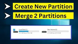 How to Create a New Partition or Merge 2 Partitions in Windows 10/11