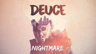 Deuce - Nightmare (Official Lyric Video)