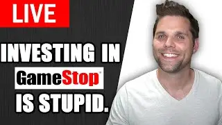 Investing in GameStop is Stupid - Do this instead.