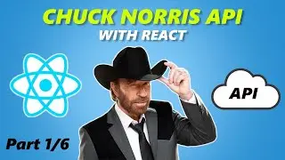 React fetch API / Chuck Norris API - Part 1