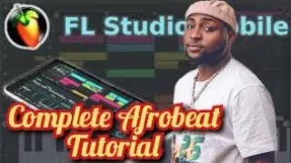 Complete Afropiano Tutorial in FL Studio Mobile.. beginners guide #afrobeat #amapiano